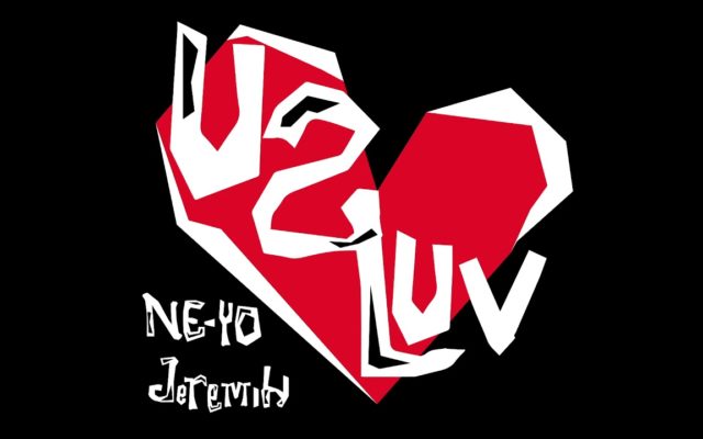 LISTEN: Ne-Yo & Jeremih – “U 2 Luv” – (NEW MUSIC)