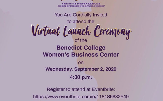 Watch the Benedict College Women’s Business Center Virtual Launch Ceremony