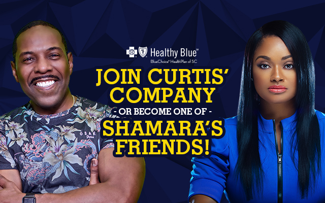 Join Curtis’ Company or Become One of Shamara’s Friends!