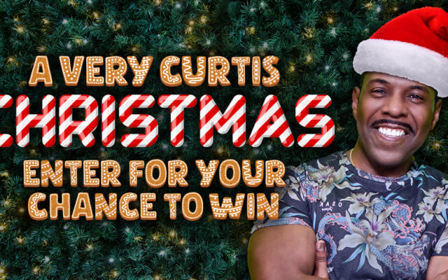 A Very Curtis Christmas! Enter to win premium prizes and cash!