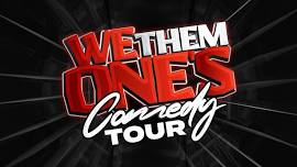 <h1 class="tribe-events-single-event-title">We Them Ones Comedy Tour</h1>